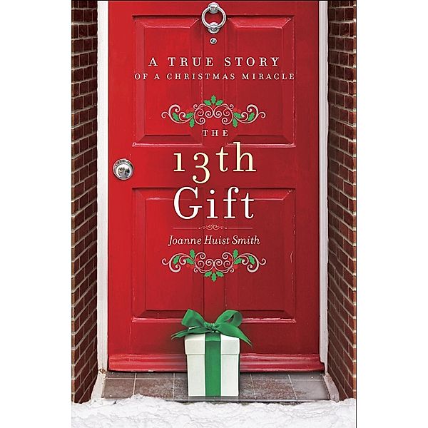 The 13th Gift, Joanne Huist Smith