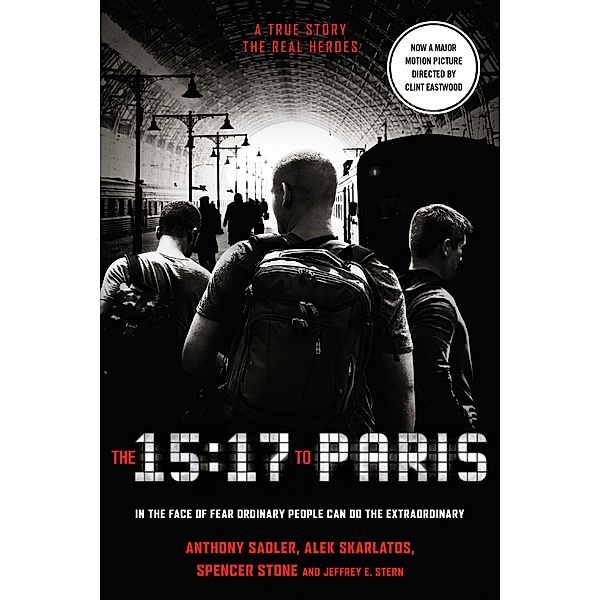 The 15:17 to Paris, Anthony Sadler, Alek Skarlatos, Spencer Stone