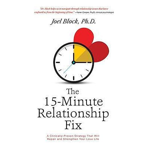 The 15-Minute Relationship Fix / Pop Psych Literary, Inc., Joel Block