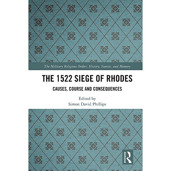 The 1522 Siege of Rhodes