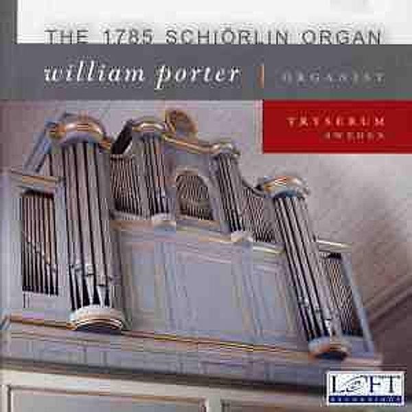 The 1785 Schiörlin Organ, William Porter