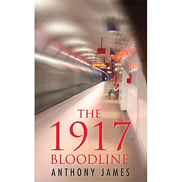 The 1917 Bloodline, Anthony James