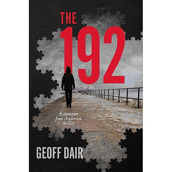 The 192 - A Detective Jane Anderson Thriller, Geoff Dair