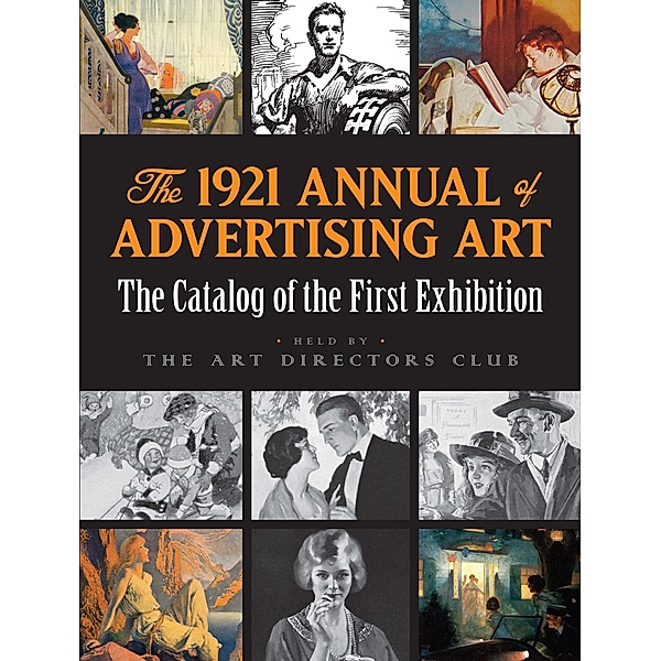 The 1921 Annual of Advertising Art, Art Directors Club