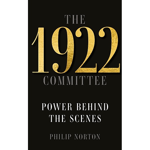 The 1922 Committee, Philip Norton