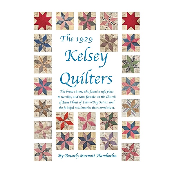 The 1929 Kelsey Quilters, Beverly Burnett Hamberlin
