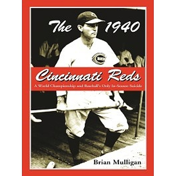 The 1940 Cincinnati Reds, Brian Mulligan