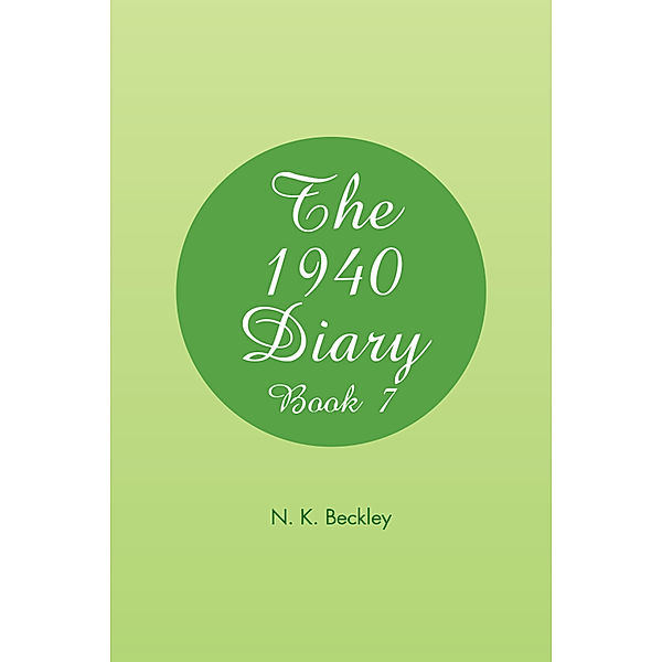 The 1940 Diary, N. K. Beckley