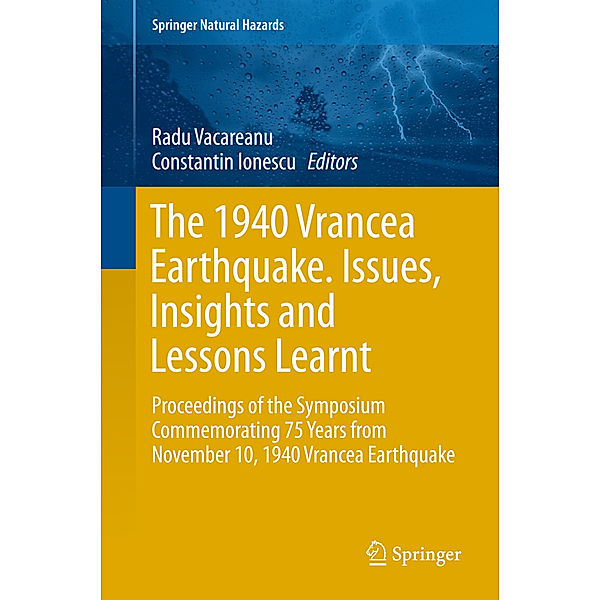 The 1940 Vrancea Earthquake. Issues, Insights and Lessons Learnt