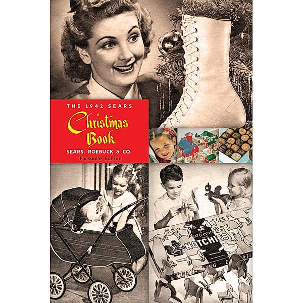 The 1942 Sears Christmas Book, Roebuck and Co. Sears