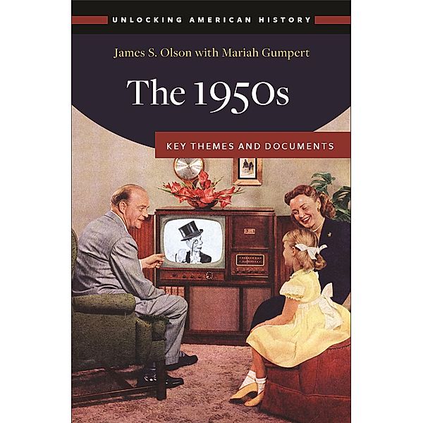The 1950s, James S. Olson, Mariah Gumpert