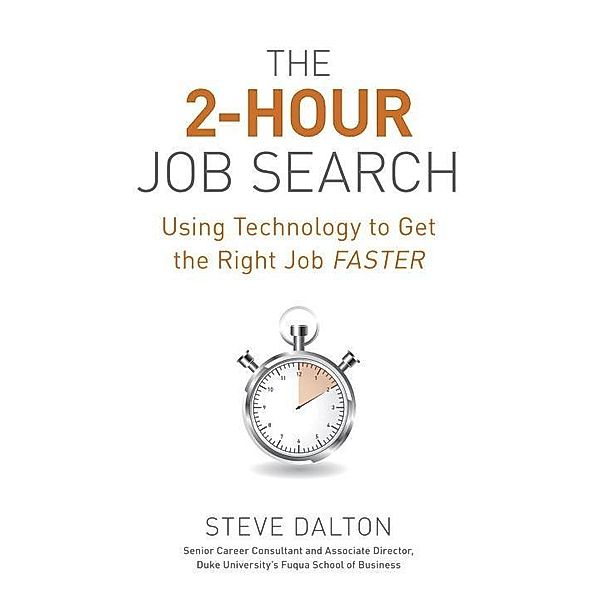 The 2-Hour Job Search, Steve Dalton