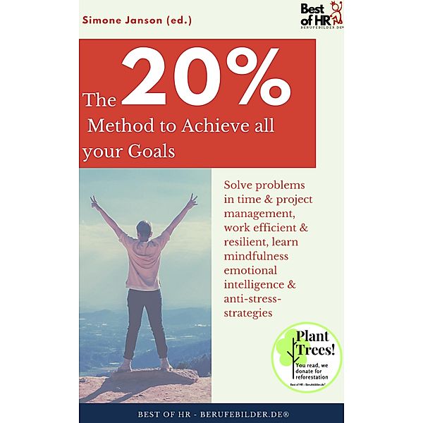 The 20% Method to Achieve all your Goals, Simone Janson