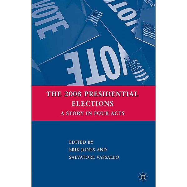 The 2008 Presidential Elections