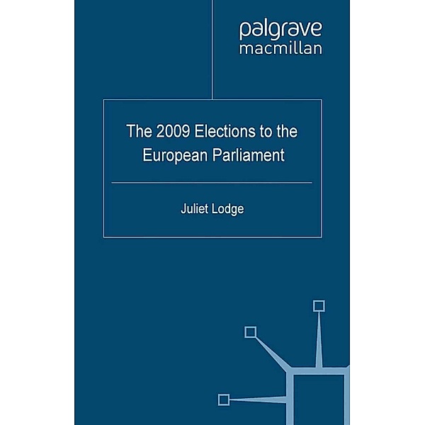 The 2009 Elections to the European Parliament / EU Election Studies