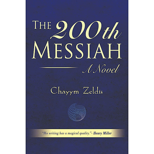 The 200Th Messiah, Chayym Zeldis