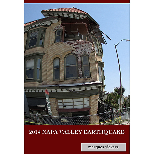 The 2014 Napa Valley Earthquake, Marques Vickers