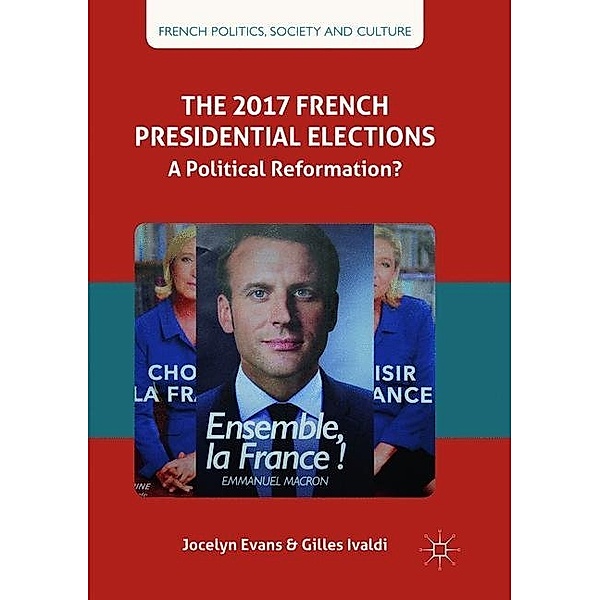 The 2017 French Presidential Elections, Jocelyn Evans, Gilles Ivaldi