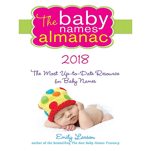 The 2018 Baby Names Almanac, Emily Larson