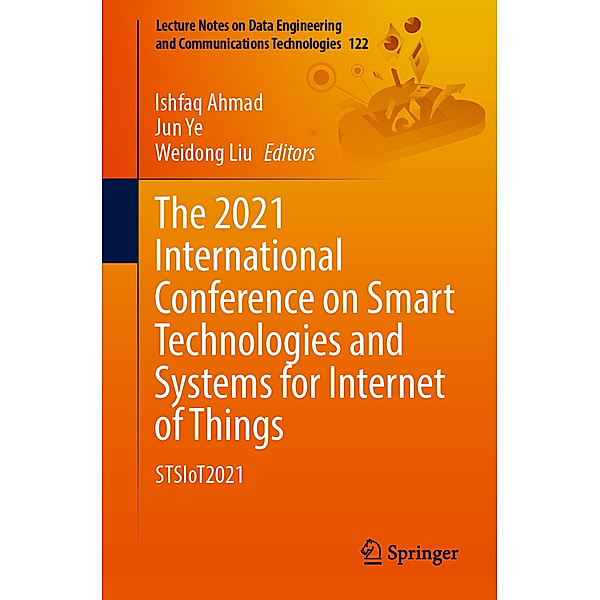 The 2021 International Conference on Smart Technologies and Systems for Internet of Things