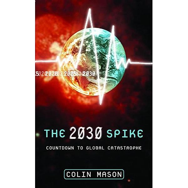 The 2030 Spike, Colin Mason