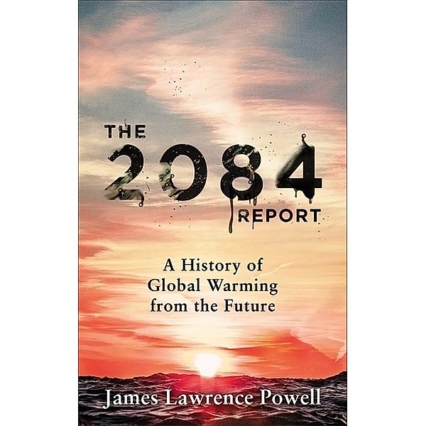 The 2084 Report, James Lawrence Powell