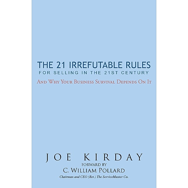 The 21 Irrefutable Rules for Selling in the 21St Century, Joe Kirday