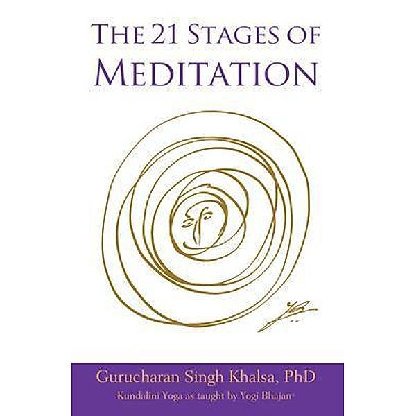 The 21 Stages of Meditation, Gurucharan Singh Khalsa