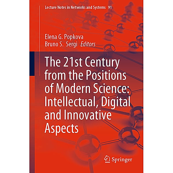 The 21st Century from the Positions of Modern Science: Intellectual, Digital and Innovative Aspects