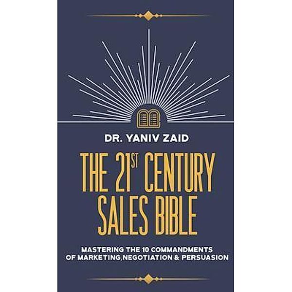 The 21st Century Sales Bible, Yaniv Zaid