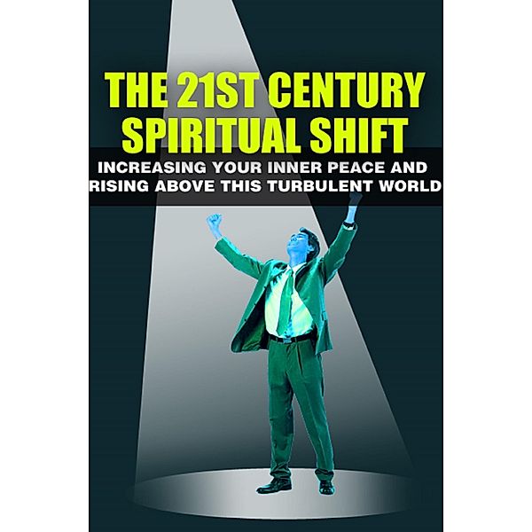 The 21st Century Spiritual Shift, M. F. Cunningham
