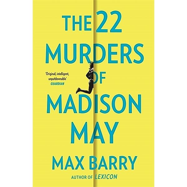 The 22 Murders Of Madison May, Max Barry