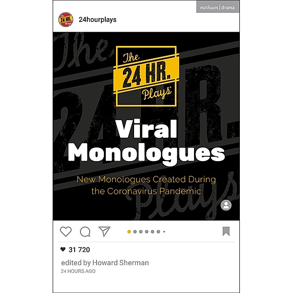 The 24 Hour Plays Viral Monologues / Audition Speeches, The 24 Hour Plays