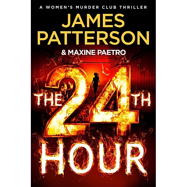 The 24th Hour / Women's Murder Club Bd.24, James Patterson