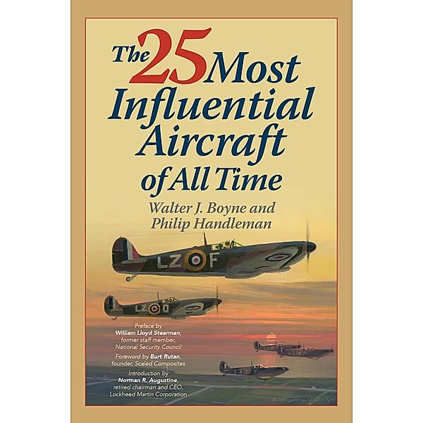 The 25 Most Influential Aircraft of All Time, Walter Boyne, Philip Handleman