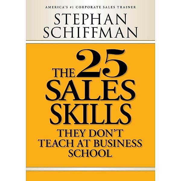 The 25 Sales Skills, Stephan Schiffman