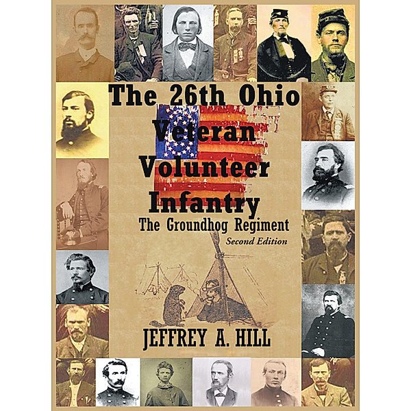 The 26Th Ohio Veteran Volunteer Infantry, Jeffrey A. Hill