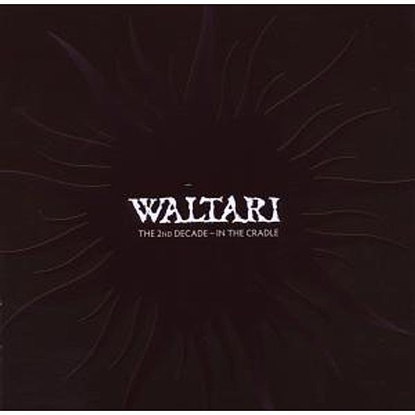 The 2nd Decade-In The Cradle, Waltari