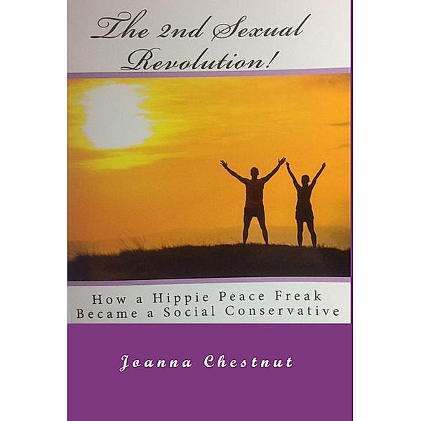 The 2nd Sexual Revolution, Joanna Chestnut
