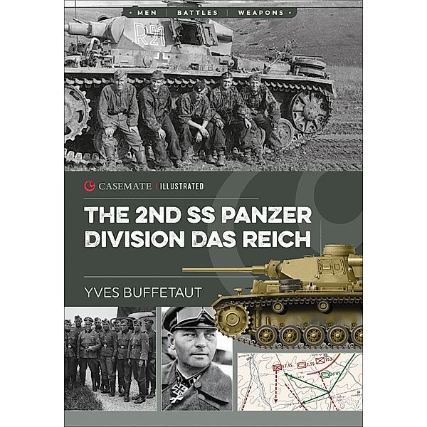 The 2nd SS Panzer Division Das Reich / Casemate Illustrated, Yves Buffetaut