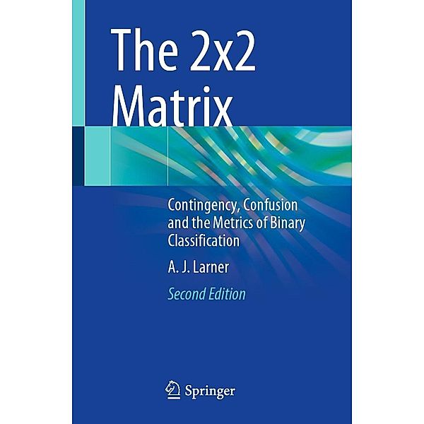 The 2x2 Matrix, A. J. Larner