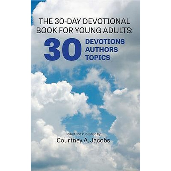 THE 30-DAY DEVOTIONAL BOOK FOR YOUNG ADULTS, Courtney Jacobs