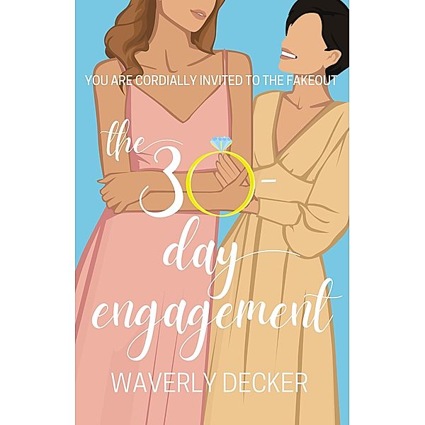 The 30-Day Engagement, Waverly Decker