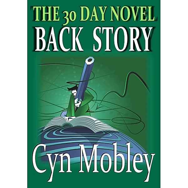 The 30 Day Novel: Backstory, Cyn Mobley