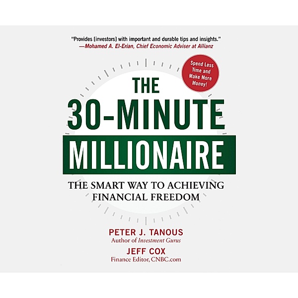 The 30-Minute Millionaire, Peter J. Tanous, Jeff Cox