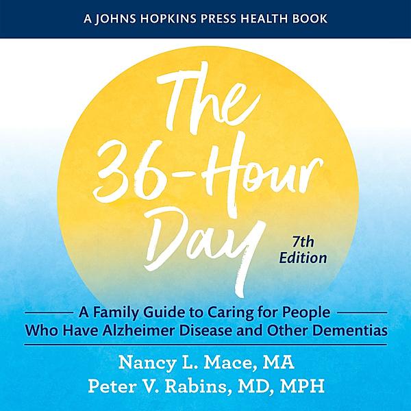 The 36-Hour Day, Nancy L. Mace, Peter V. Rabins