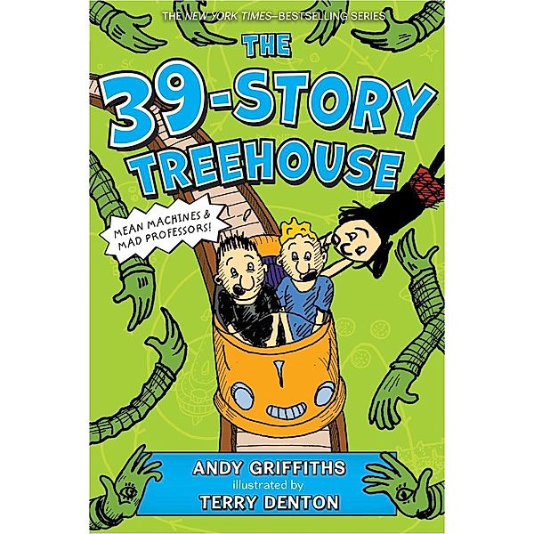 The 39-Story Treehouse / The Treehouse Books Bd.3, Andy Griffiths