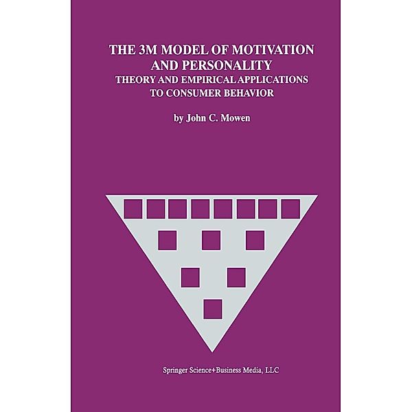 The 3M Model of Motivation and Personality, John C. Mowen