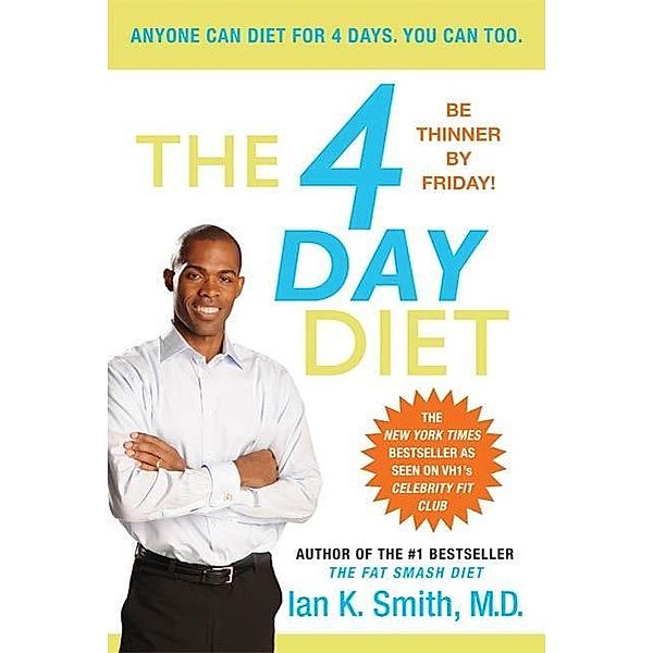 The 4 Day Diet, Ian K. Smith