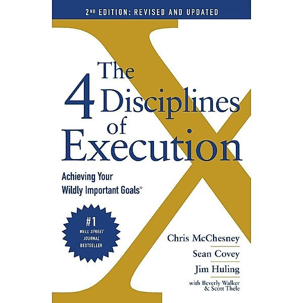The 4 Disciplines of Execution: Revised and Updated, Sean Covey, Chris McChesney